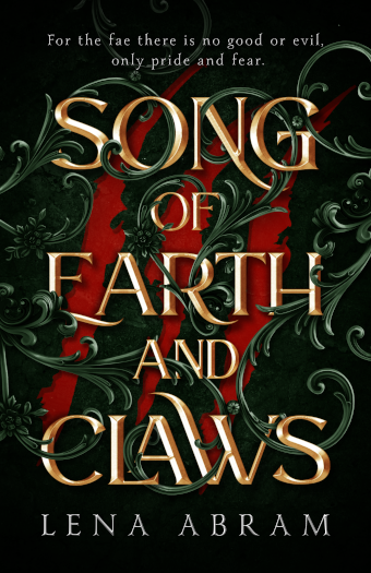 Faelands Epic Romantasy Series Novel: Song of Earth and Claws by Lena Abram - Book Cover