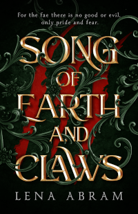 Lena Abram - Faelands 1 - Song of Earth and Claws - Book Cover